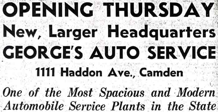 Opening announcement for George's Auto Service new headquarters at 1111 Haddon Avenue, 1936
