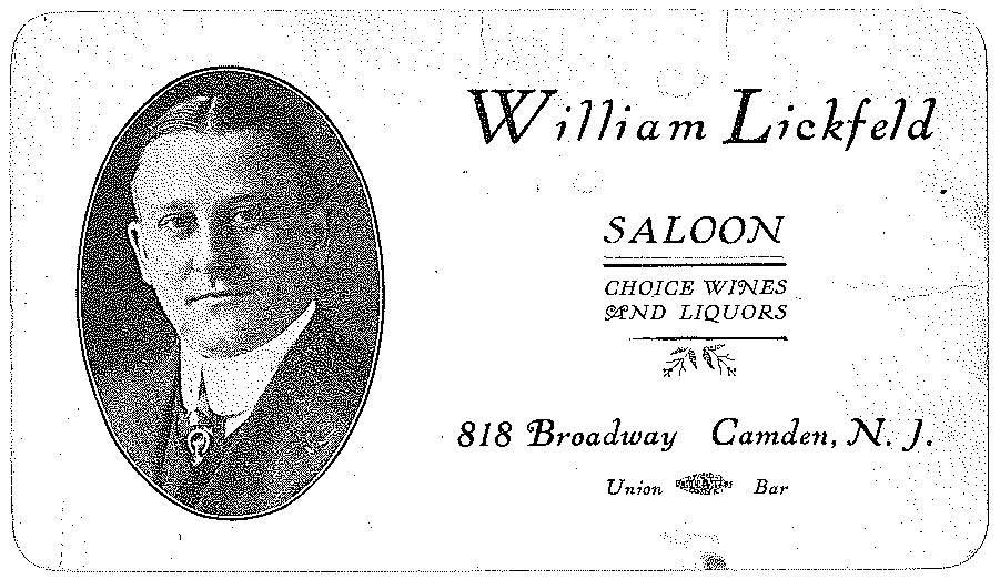 Business card for William Lickfeld's Saloon, Choice Wines and Liquors, 818 Broadway, Camden, N.J., Union Bar
