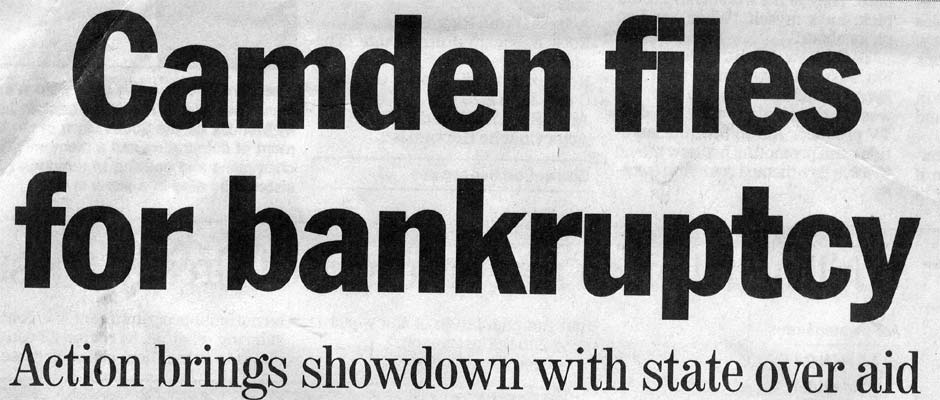 Camden Courier-Post headline dated July 20, 1999: Camden files for bankruptcy — Action brings showdown with state over aid