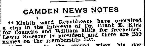Philadelphia Inquirer, July 31, 1909 — Eighth ward Republicans organize club for Dr. Grant E. Kirk