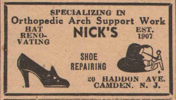 Nick's Shoe Repair Shop advertisement, specializing in orthopedic arch support work, shoe repairing, hat renovating, 20 Haddon Avenue