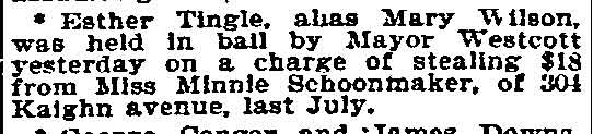 Philadelphia Inquirer, November 18, 1894 — Esther Tingle alias Mary Wilson held in bail by Mayor Westcott for stealing from Minnie Schoonmaker of Kaighn Avenue