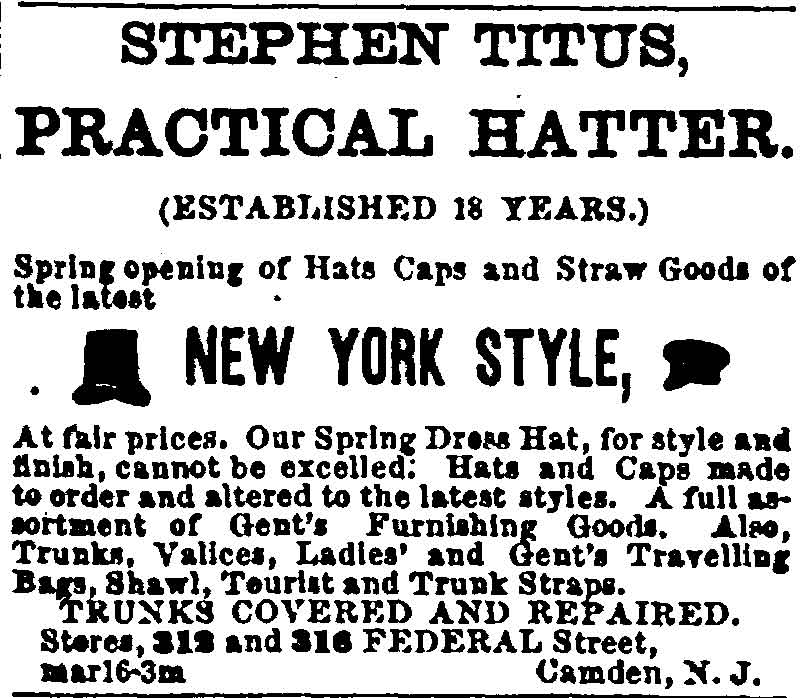 Stephen Titus, Practical Hatter advertisement — Camden Democrat, May 25, 1872