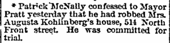 Patrick McNally robs house at 514 North Front Street — Philadelphia Inquirer, January 9, 1892