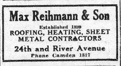 Advertisement for Max Reihmann & Son, Roofing, Heating, Sheet Metal Contractors, 24th and River Avenue, Camden Courier-Post, March 12, 1930