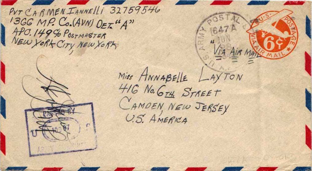 WWII airmail letter from Pvt. Carmen Iannelli, 1366 MP Co. (Avn) Det. A, APO 149, to Miss Annabelle Layton, 416 No. 6th Street, Camden, New Jersey, June 1944