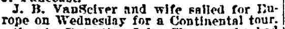 Philadelphia Inquirer, March 12, 1899 — J. B. VanSciver and wife sailed for Europe