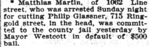 Philadelphia Inquirer, February 26, 1895 — Matthias Martin committed to county jail by Mayor Westcott for cutting Philip Glassner on Ringgold Street