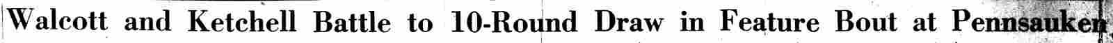 Millville Slugger Suffers Cut Eye; ‘Jersey Joe’ Loses Round on Foul — headline