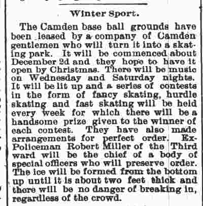 Camden Post-Telegram November 25, 1895 — Camden baseball grounds converted to skating park, Ex-Policeman Robert Miller named chief of special officers