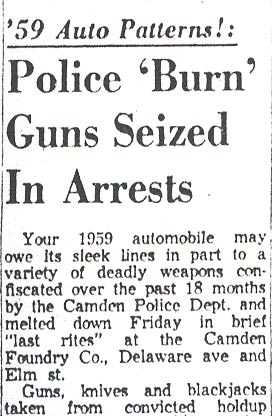 Camden Courier-Post, December 12, 1957 — '59 Auto Patterns: Police 'Burn' Guns Seized In Arrests