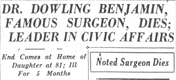 Camden Morning Post — Dr. Dowling Benjamin, Famous Surgeon, Dies; Leader in Civic Affairs — headline