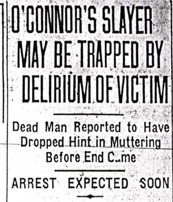 Camden Morning Post, November 27, 1930 — O'Connor's Slayer May Be Trapped by Delirium of Victim