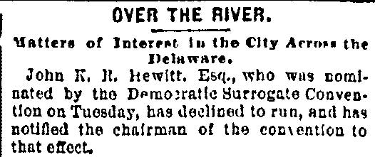 Philadelphia Inquirer, October 21, 1886 — J. K. R. Hewitt declines Surrogate nomination