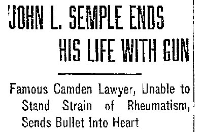 Philadelphia Inquirer, February 7, 1915 — John L. Semple Ends His Life with Gun (headline)