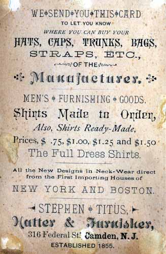 19th century advertising trade card for Stephen Titus, Hatter & Furnisher, 316 Federal St., Camden, N.J. — reverse