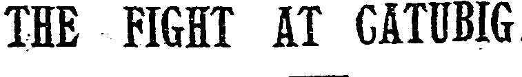 New York Times, June 9, 1900, The Fight at Catubig, headline