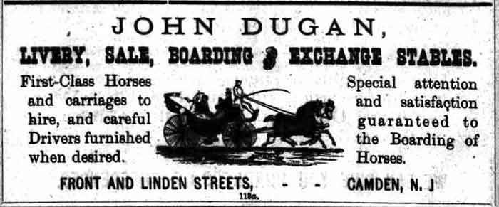 John Dugan, Livery, Sale, Boarding & Exchange Stables — Camden City Directory, 1882