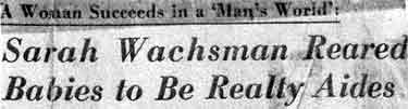 Headline: A Woman Succeeds in a Man's World — Sarah Wachsman Reared Babies to Be Realty Aides