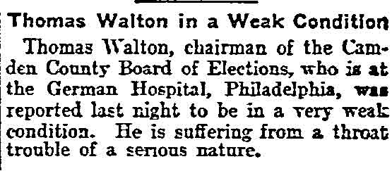 Philadelphia Inquirer, February 7, 1905 — Thomas Walton in a Weak Condition