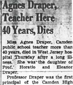 Agnes Draper, Teacher Here 40 Years, Dies. Camden Courier-Post - July 7, 1950
