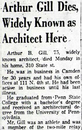 Arthur Gill Dies, Widely Known as Architect Here – Camden Courier-Post, December 28, 1953