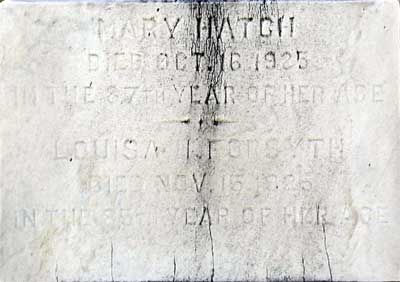 Evergreen Cemetery — Mary Hatch and Louisa Hatch Forsyth grave marker (sisters)