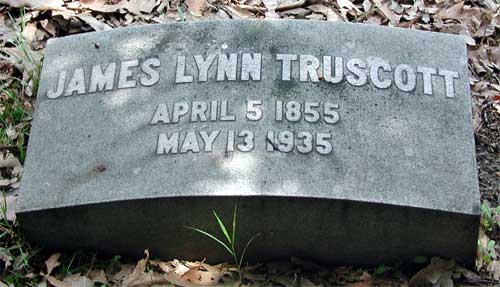 Gravestone — James Lynn Truscott, April 5 1855 – May 13 1935
