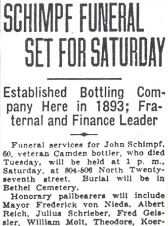 Camden Courier-Post December 5, 1935 — Schimpf Funeral Set for Saturday — Established Bottling Company Here in 1893; Fraternal and Finance Leader