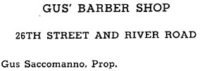 Gus' Barber Shop, 26th Street and River Road, Gus Saccomanno Prop., advertisement from St. Joseph's Church 1893-1943 Golden Jubilee Yearbook