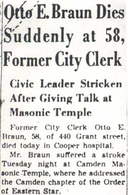 Camden Courier-Post February 17, 1950: Otto E. Braun Dies Suddenly at 58, Former City Clerk