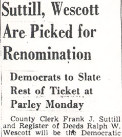 Camden Courier-Post article about the renomination of County Clerk Frank J. Suttill and Register of Deeds Ralph W. Wescott, February 4, 1950