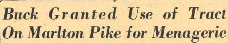 Camden Courier-Post clipping, August 28, 1935, Buck Granted Use of Tract On Marlton Pike for Menagerie, headline