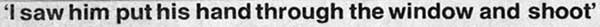 I saw Him Put His Hand Through the Window and Shoot - Camden Courier-Post - September 7, 1974