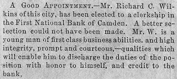 Undated newspaper article announcing Richard Coates Wilkins' employment at the First National Bank of Camden