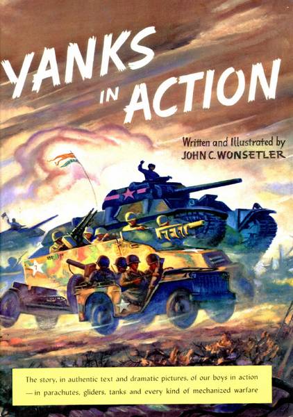 Yanks in Action: The Story of Paratroops and Gliders and Tanks and Mechanized Warfare — book cover, 1943