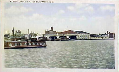 Pennsylvania Railroad Ferries, Camden NJ