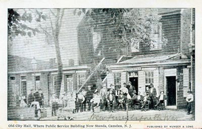 Camden's First City Hall, where the Public Service Building now stands